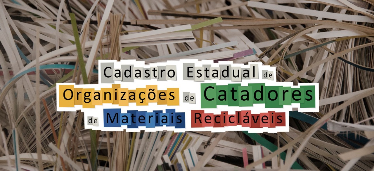 Seas lança Cadastro Estadual de Organizações de Catadores de Materiais Recicláveis