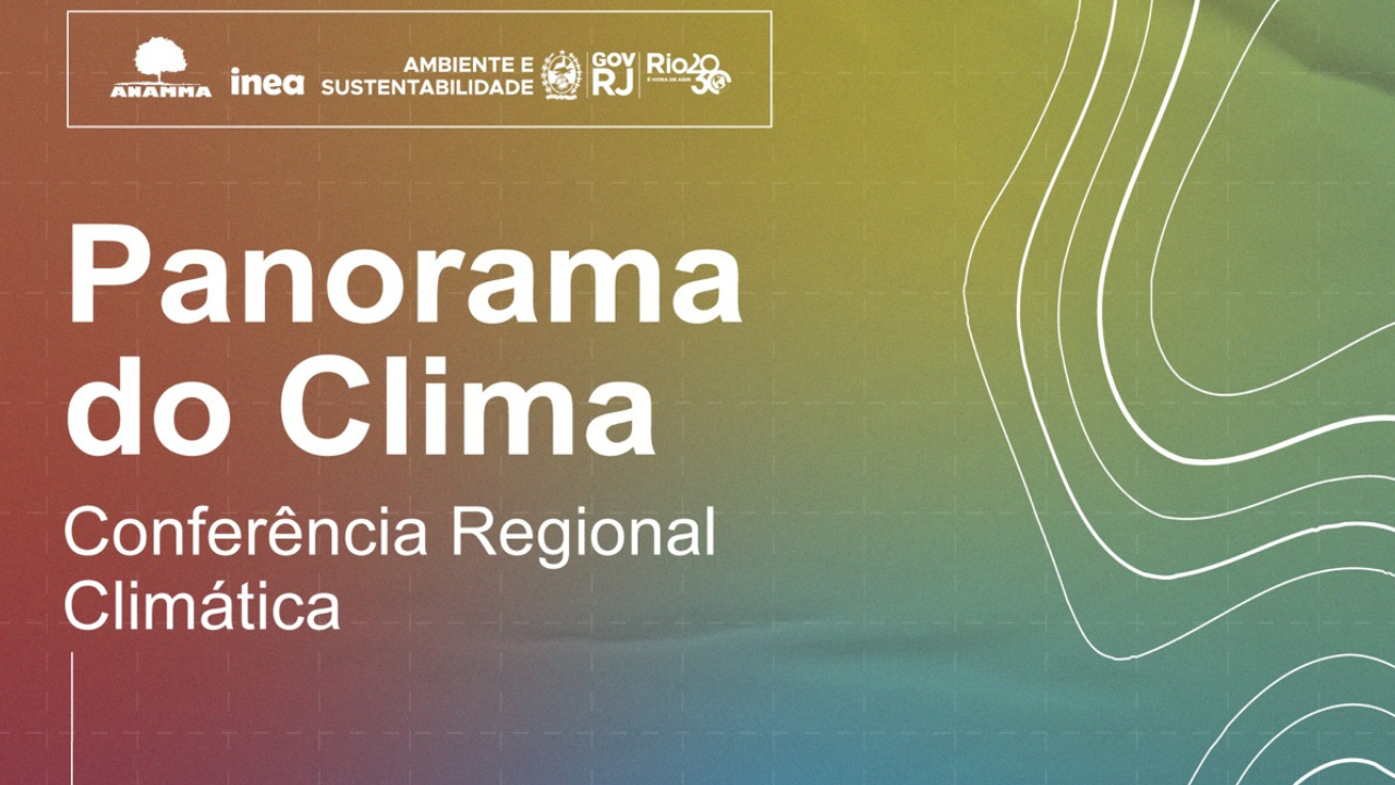 Secretaria de Estado do Ambiente e Sustentabilidade e Inea promovem Panorama do Clima