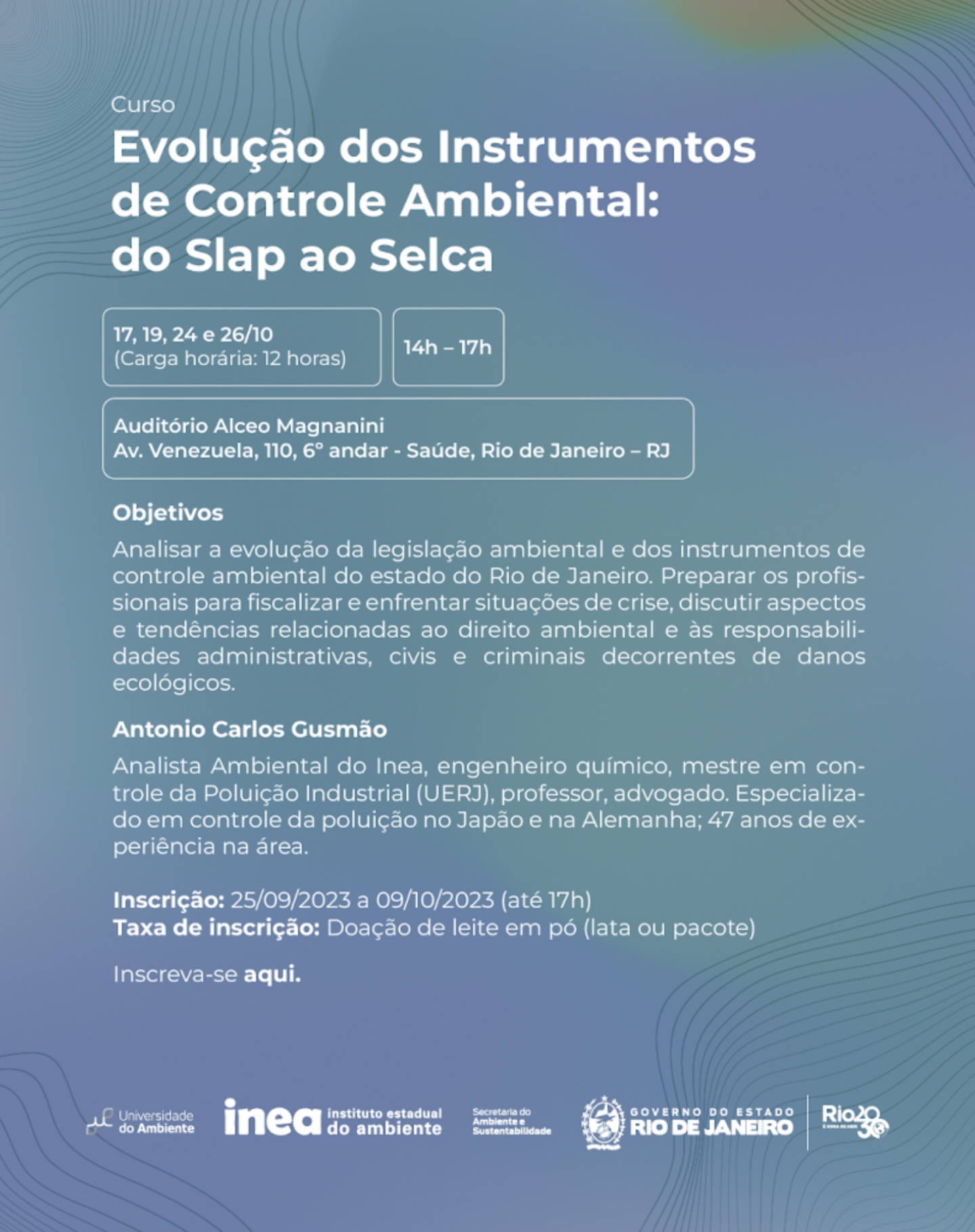 Inea promove o curso Evolução dos Instrumentos de Controle Ambiental: do SLAP ao SELCA