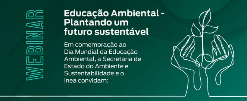 Seas e Inea reúnem especialistas em evento virtual sobre educação ambiental