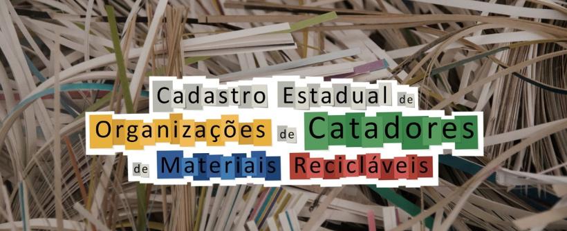 Seas lança Cadastro Estadual de Organizações de Catadores de Materiais Recicláveis