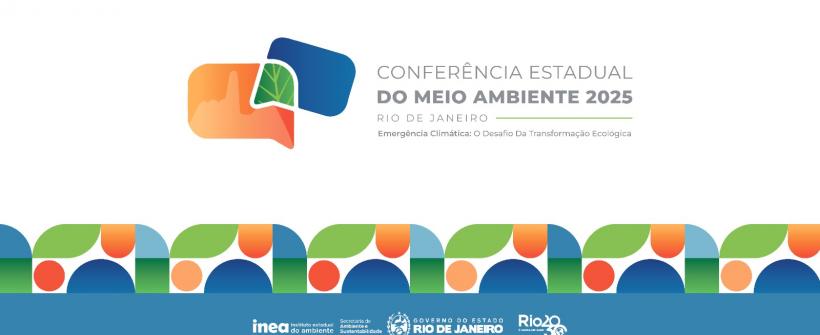 Estado do Rio de Janeiro realiza Conferência Estadual do Meio Ambiente