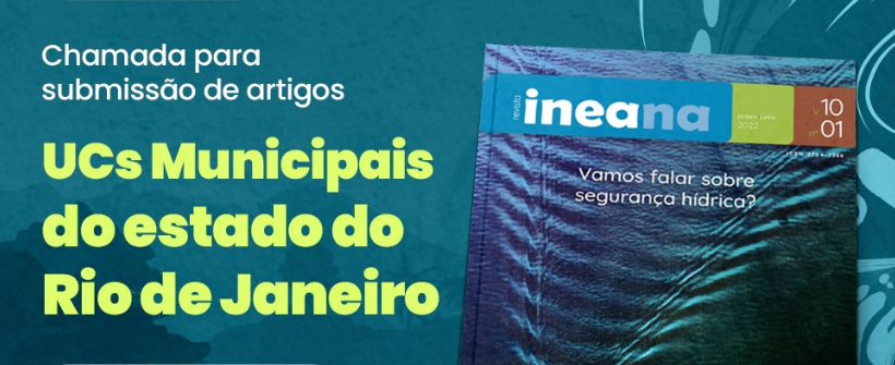 Revista Ineana recebe artigos do 1º Encontro Científico das Unidades de Conservação Municipais do Estado do Rio de Janeiro