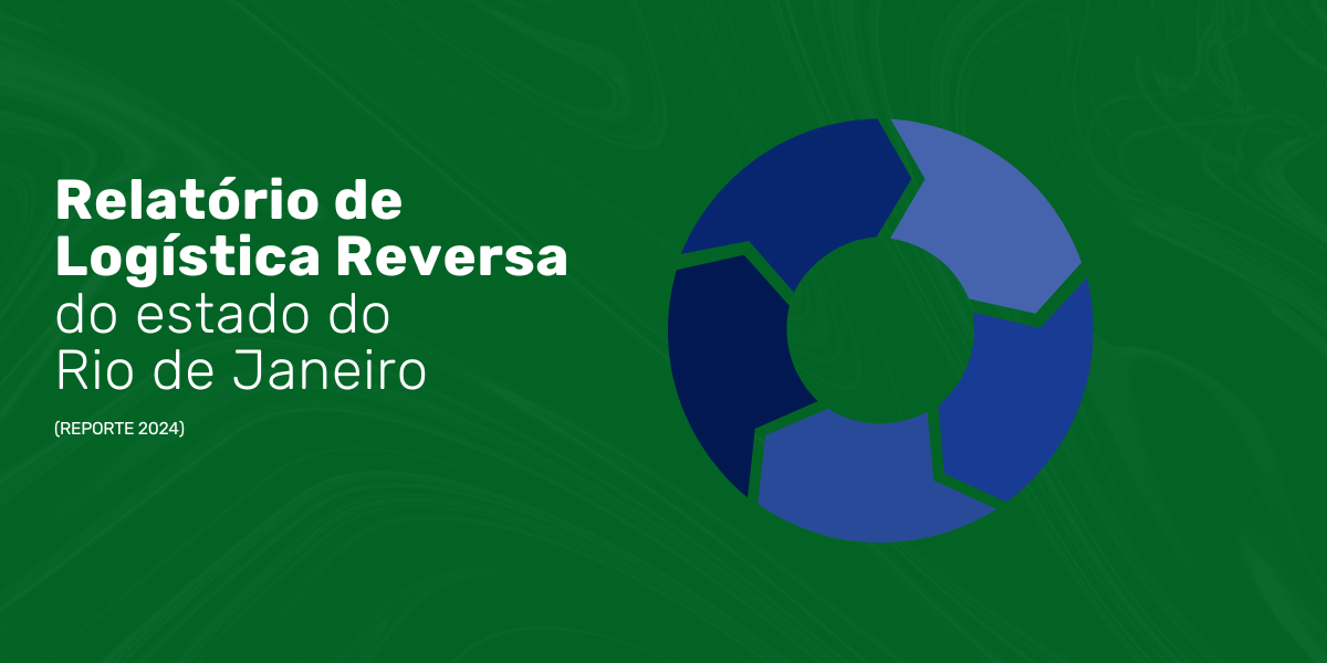 SEAS publica Relatório Estadual de Logística Reversa 2023