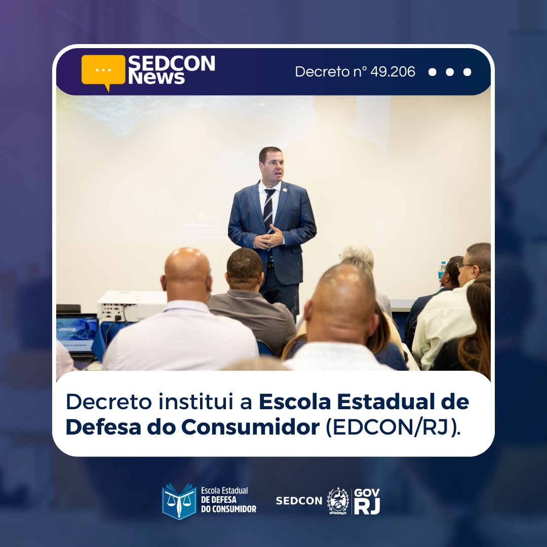 EDCON/RJ: Decreto estadual institui escola para a defesa do consumidor