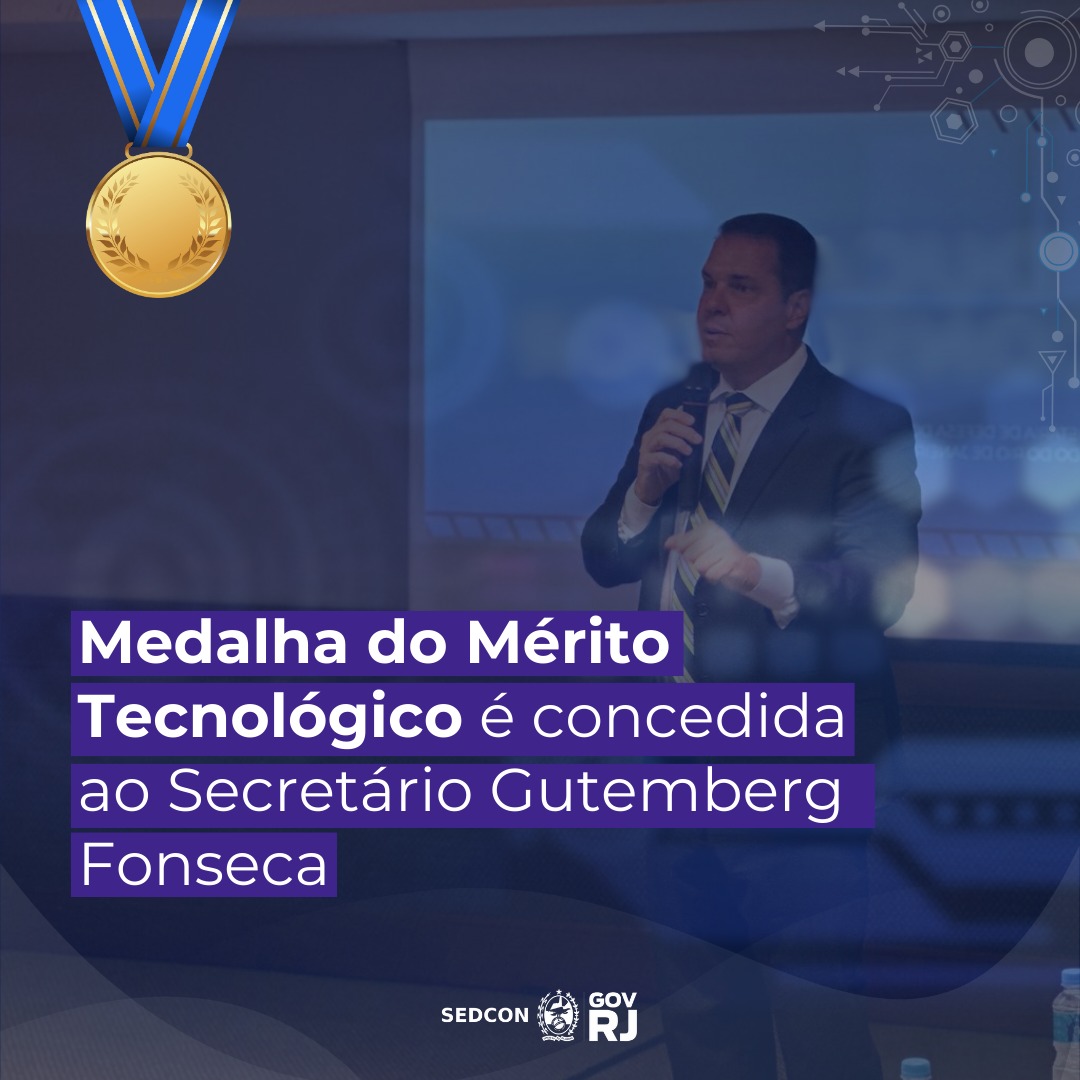 Medalha do Mérito Tecnológico é concedida ao Secretário Gutemberg Fonseca