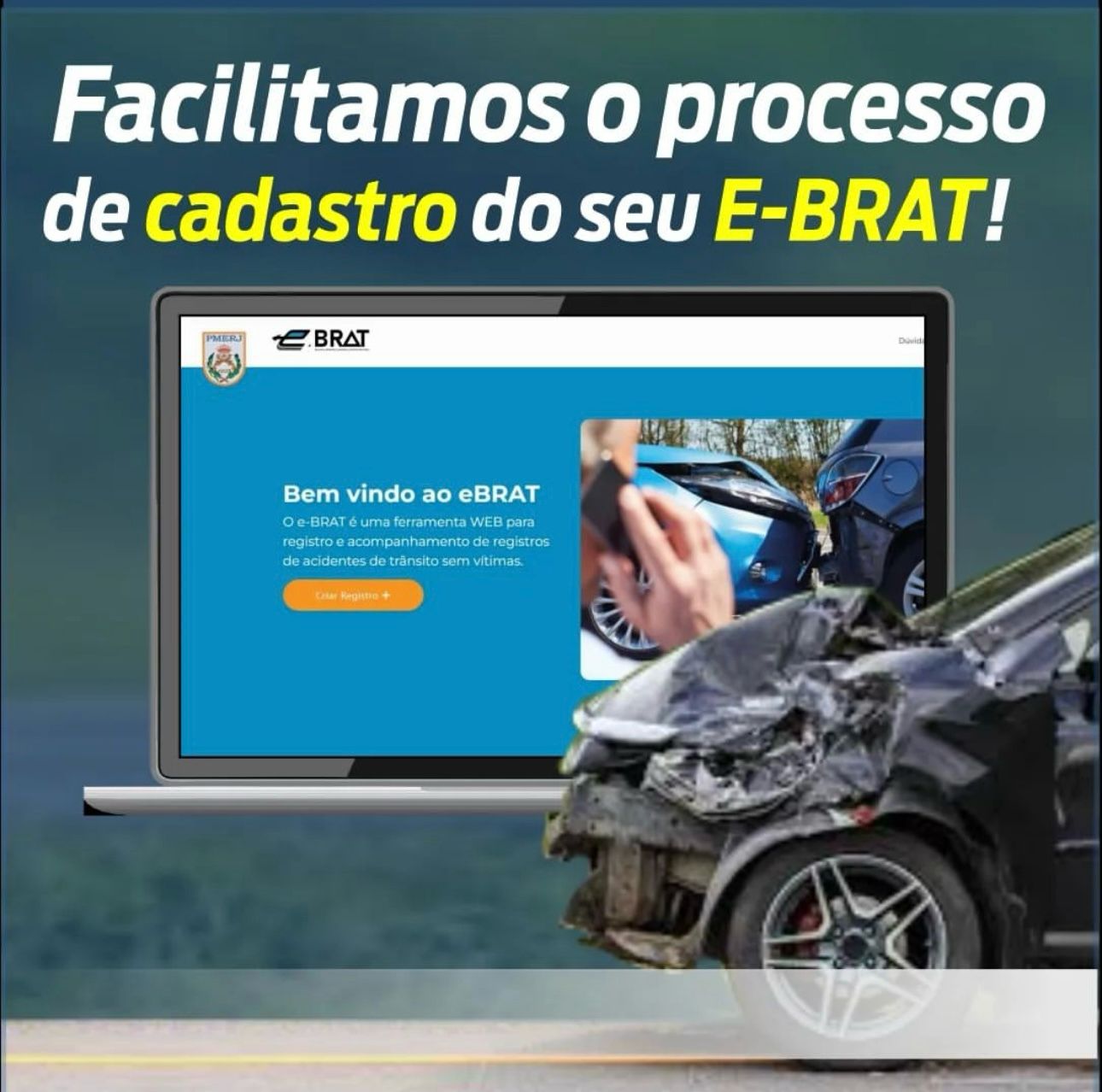 Secretaria de Estado de Polícia Militar e PRODERJ lançam novo sistema de cadastro de acidentes de trânsito(eBrat)