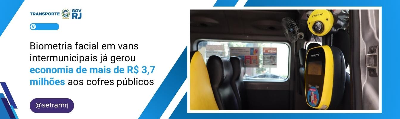 Biometria facial implementada pelo Governo do Estado em vans intermunicipais já gerou economia de mais de R$ 3,7 milhões aos cofres públicos
